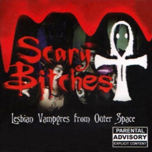 Scary Bitches - Lesbian Vampires